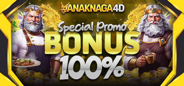 BONUS 100% ANAKNAGA4D
